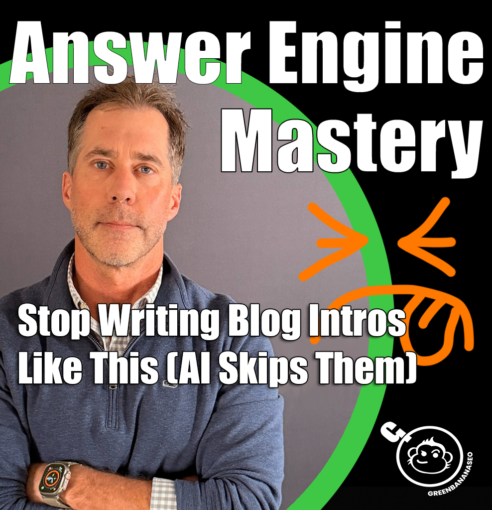 Blog for Video 21 - GreenBanana SEO - AEO- GEO Mastery Series