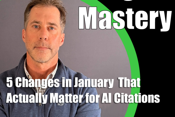 Video 18 - 5 Changes that happened in January 2026 that matter for AI citations