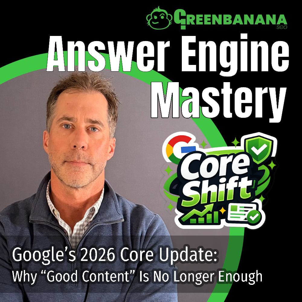 by Kevin Roy, CEO of GreenBanana SEO and Digital Marketing Agency, AEO Answer Engine Optimization Agency
