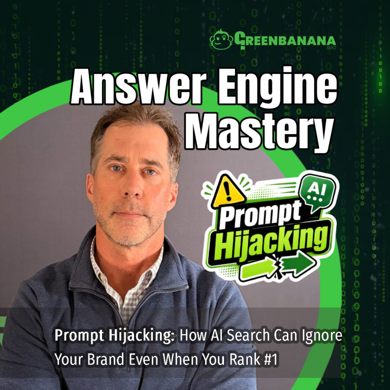 Prompt Hijacking: How AI Search Can Ignore Your Brand Even When You Rank No. 1, by Kevin C. Roy of GreenBanana SEO and Digital Marketing Agency, Answer Engine Optimization Agency