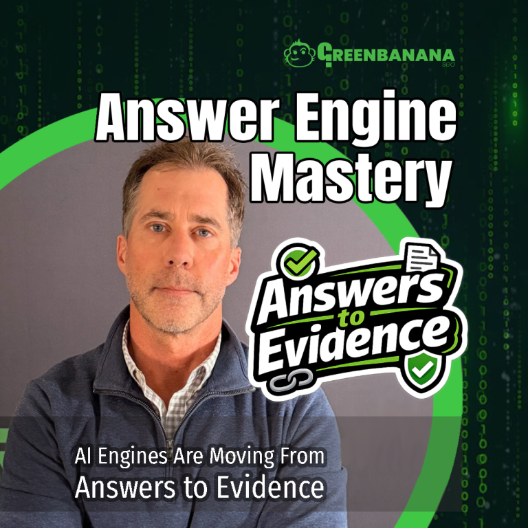 AI Engines Are Moving From Answers to Evidence - Video 37, , by Kevin C. Roy of GreenBanana SEO and Digital Marketing Agency, Answer Engine Optimization Agency