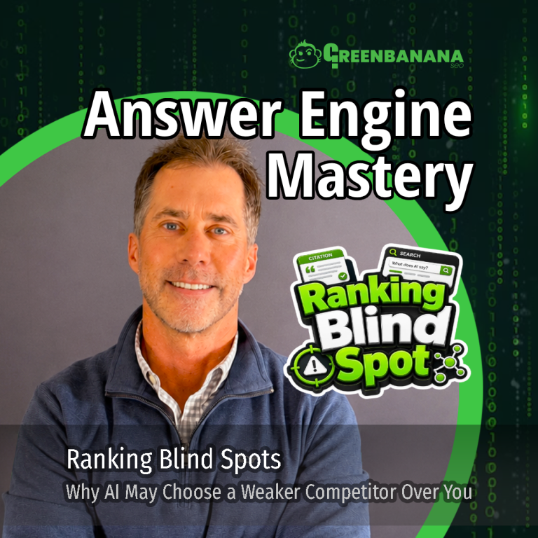 Ranking Blind Spots in AI Search | GreenBanana SEO, by Kevin C. Roy of GreenBanana SEO and Digital Marketing Agency, Answer Engine Optimization Agency